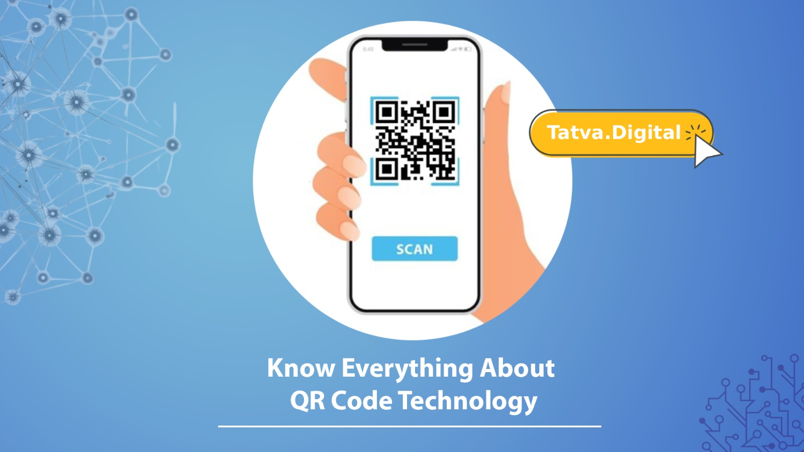 Everything you need to know about QR Code Technology: How It Works, Logic, and Uses Tatva Tech IT Company